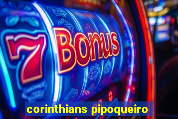 corinthians pipoqueiro