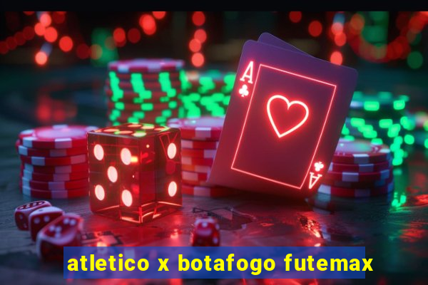 atletico x botafogo futemax