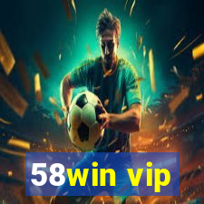 58win vip