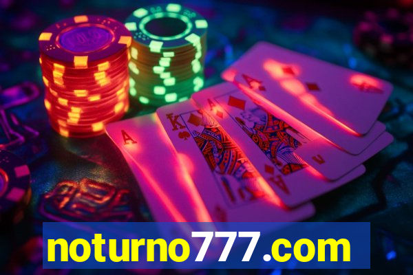 noturno777.com