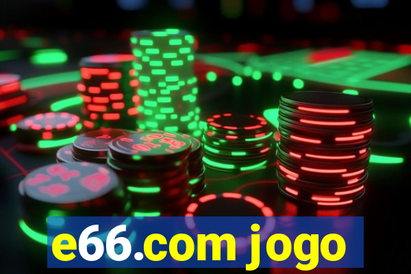e66.com jogo