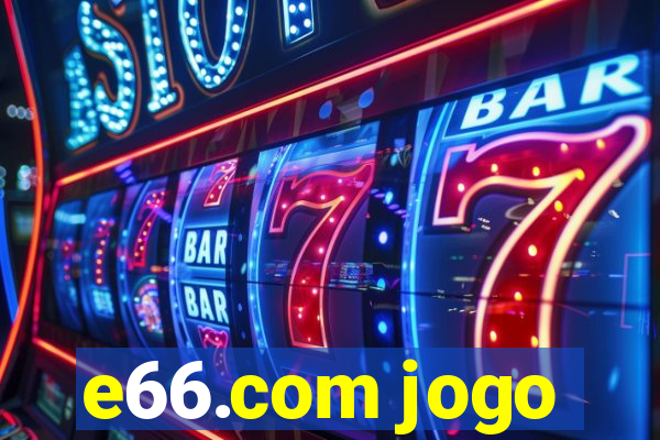 e66.com jogo