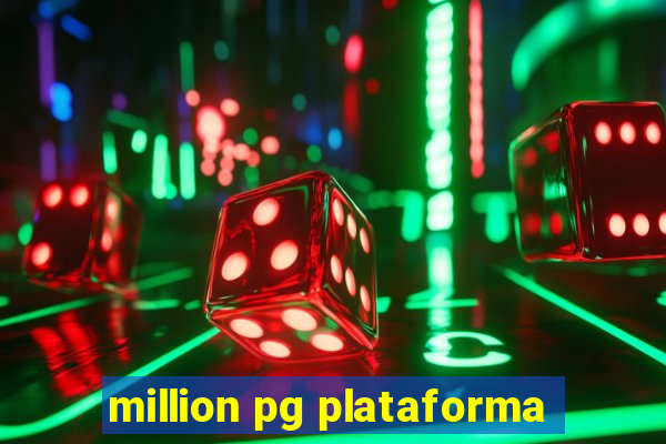 million pg plataforma