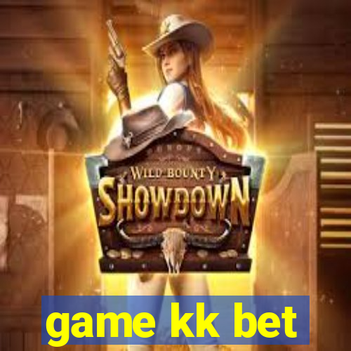 game kk bet