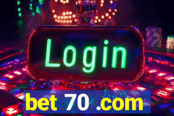 bet 70 .com
