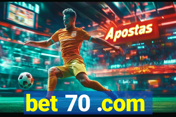 bet 70 .com