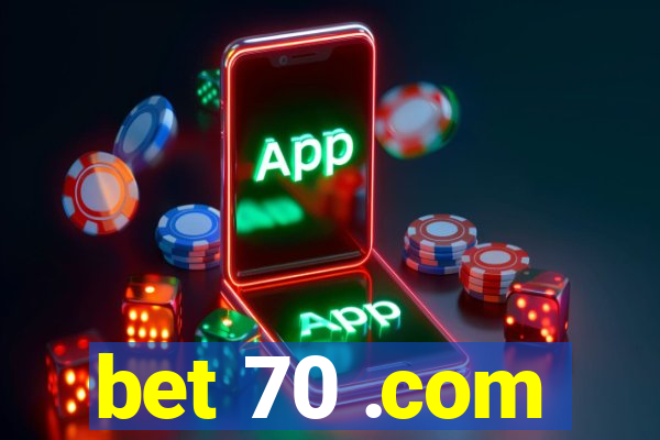 bet 70 .com