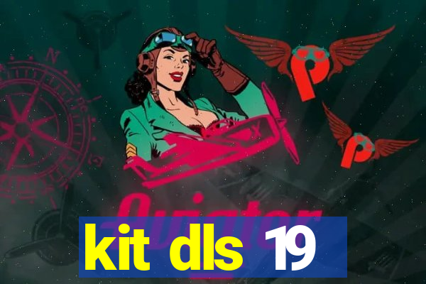 kit dls 19