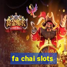 fa chai slots