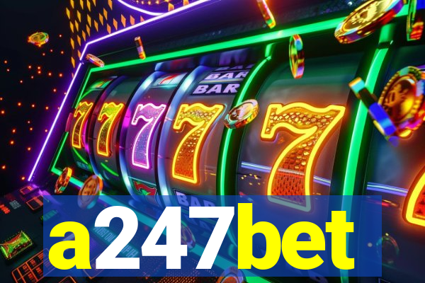 a247bet