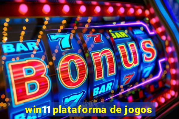 win11 plataforma de jogos