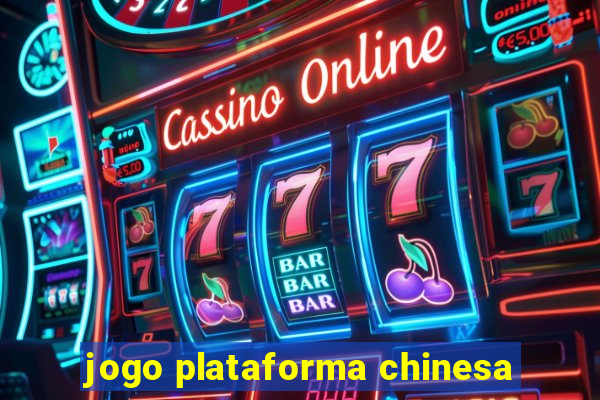jogo plataforma chinesa