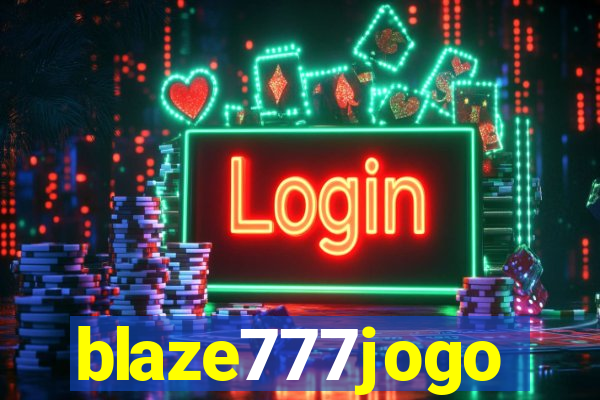 blaze777jogo