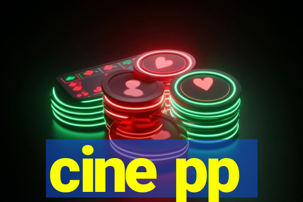 cine pp
