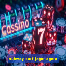 subway surf jogar agora