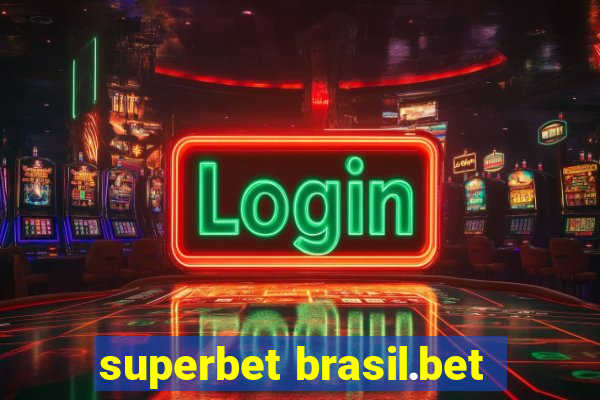 superbet brasil.bet