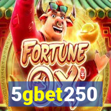 5gbet250