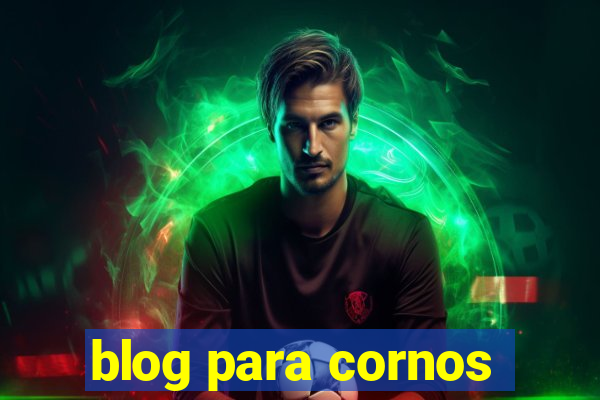 blog para cornos