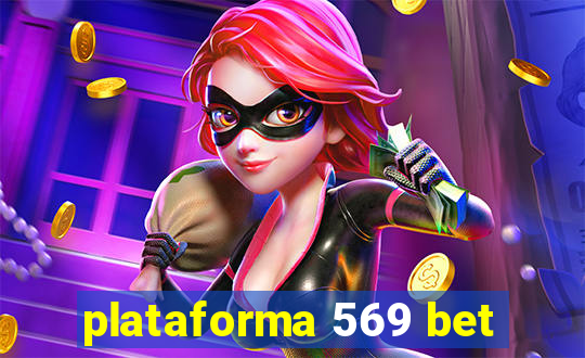 plataforma 569 bet