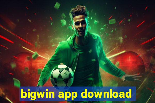 bigwin app download