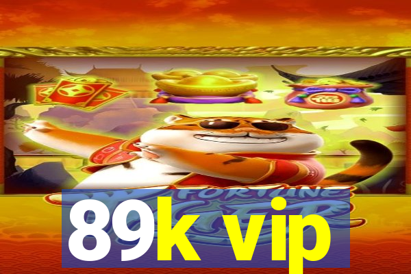 89k vip