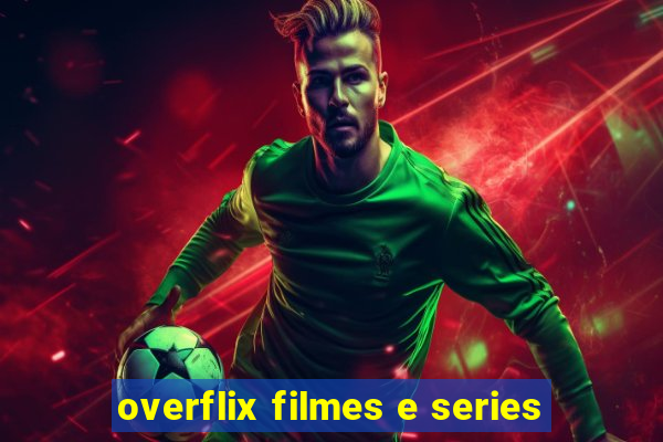 overflix filmes e series