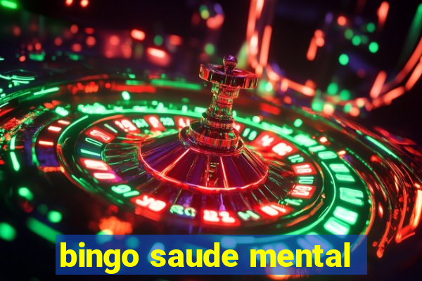bingo saude mental