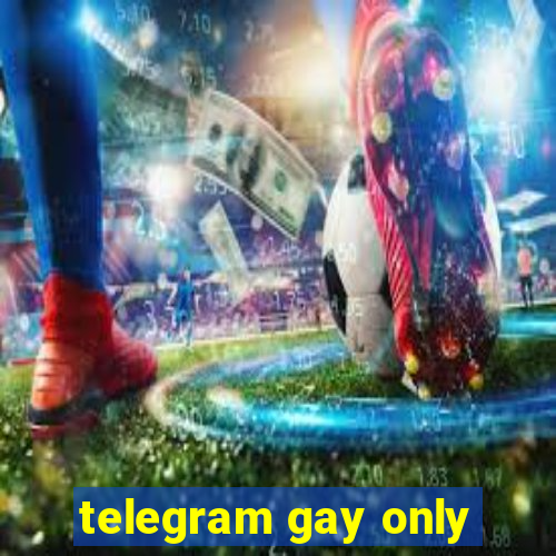 telegram gay only