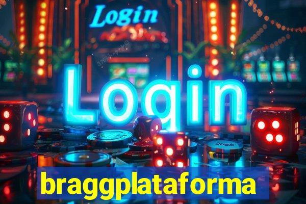 braggplataforma