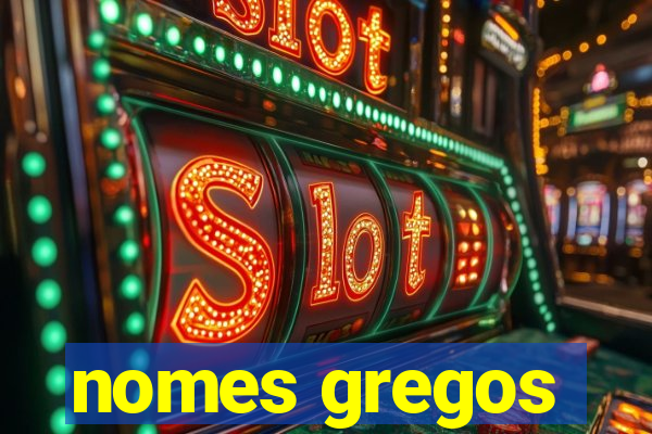 nomes gregos