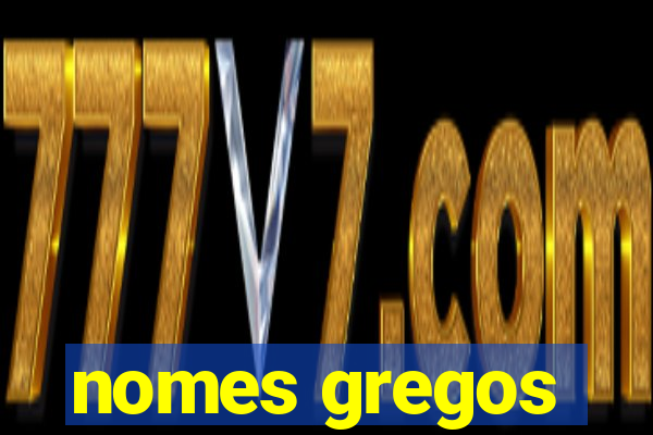 nomes gregos