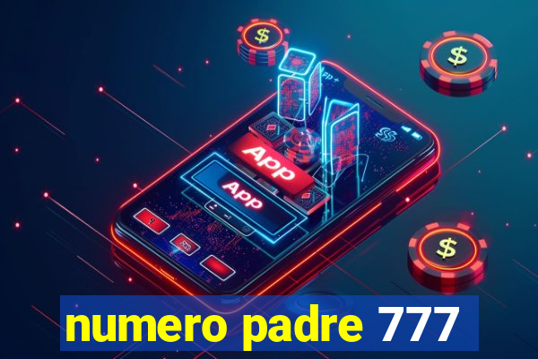 numero padre 777