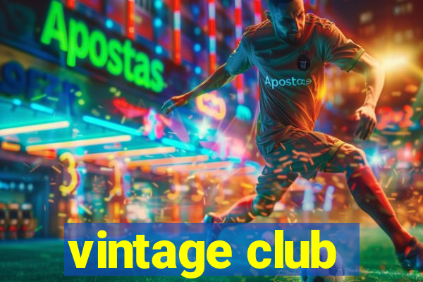 vintage club