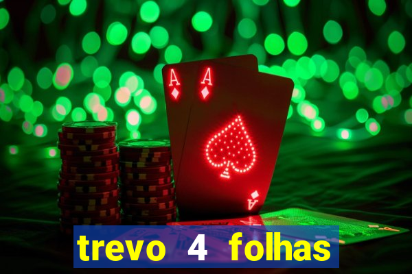 trevo 4 folhas significado espiritual