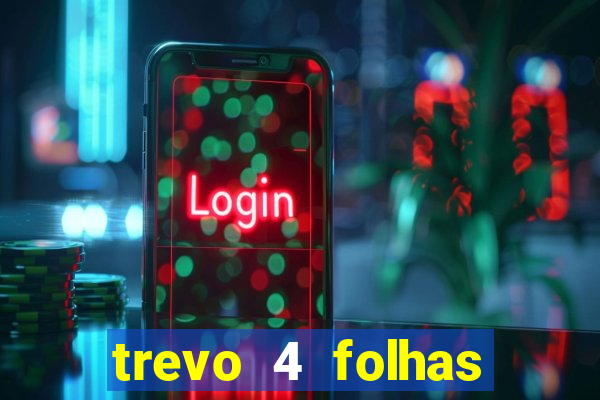 trevo 4 folhas significado espiritual
