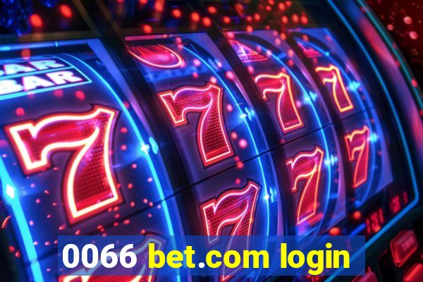 0066 bet.com login