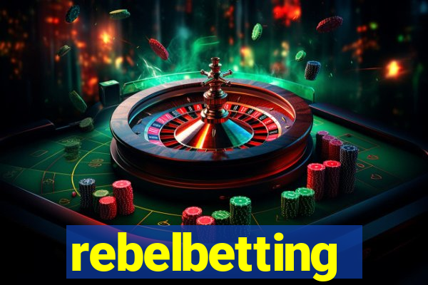 rebelbetting