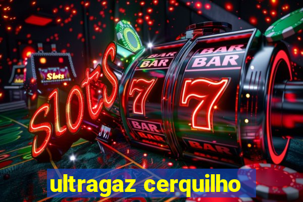 ultragaz cerquilho