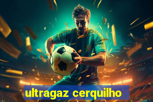 ultragaz cerquilho