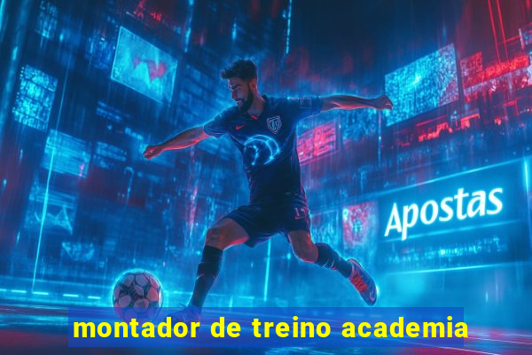 montador de treino academia