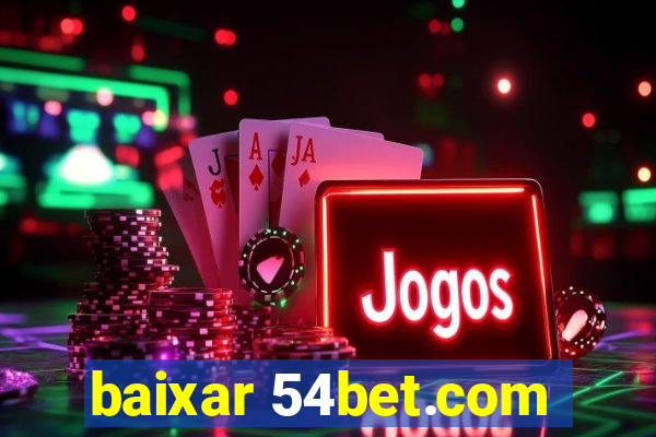 baixar 54bet.com
