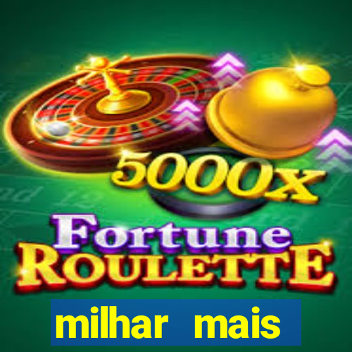milhar mais atrasada na federal