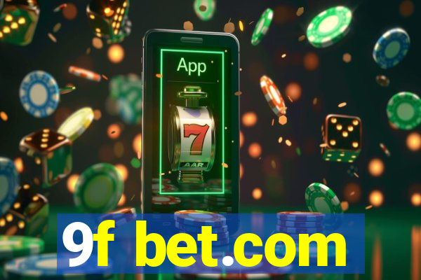 9f bet.com