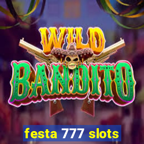 festa 777 slots
