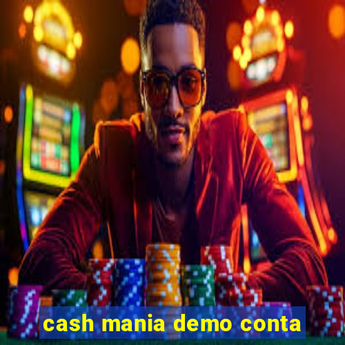 cash mania demo conta