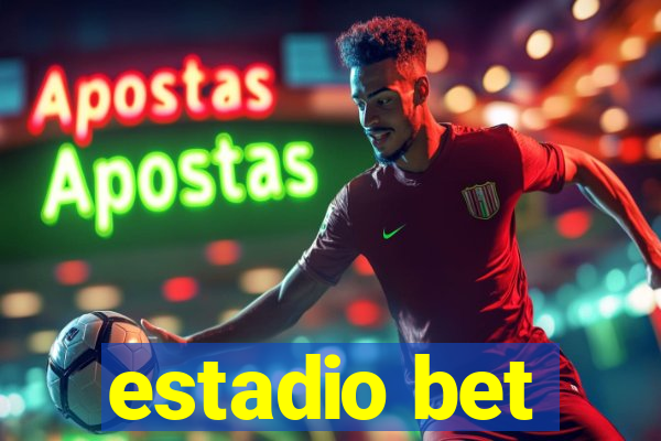 estadio bet