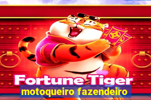 motoqueiro fazendeiro