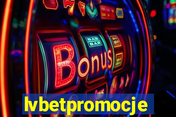 lvbetpromocje