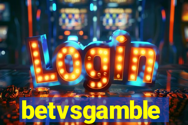 betvsgamble