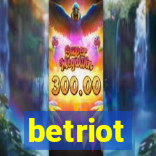 betriot